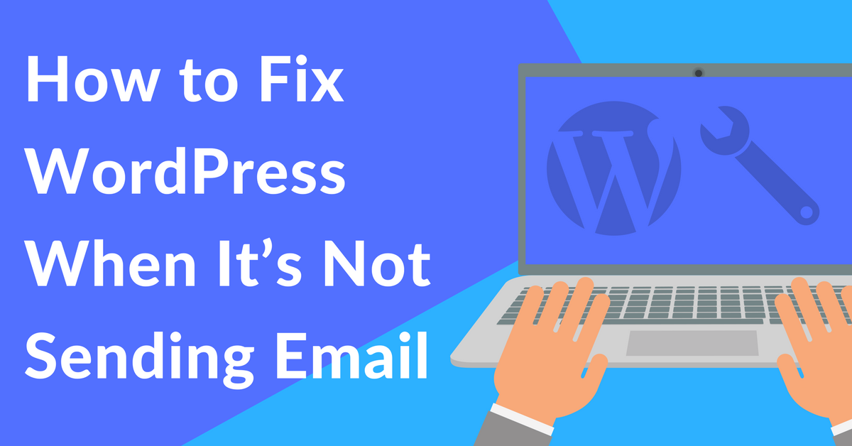 How To Fix Wordpress Not Sending Email Issue The Fast Easy Way Images, Photos, Reviews