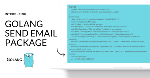 Introducing the Golang Send Email Package