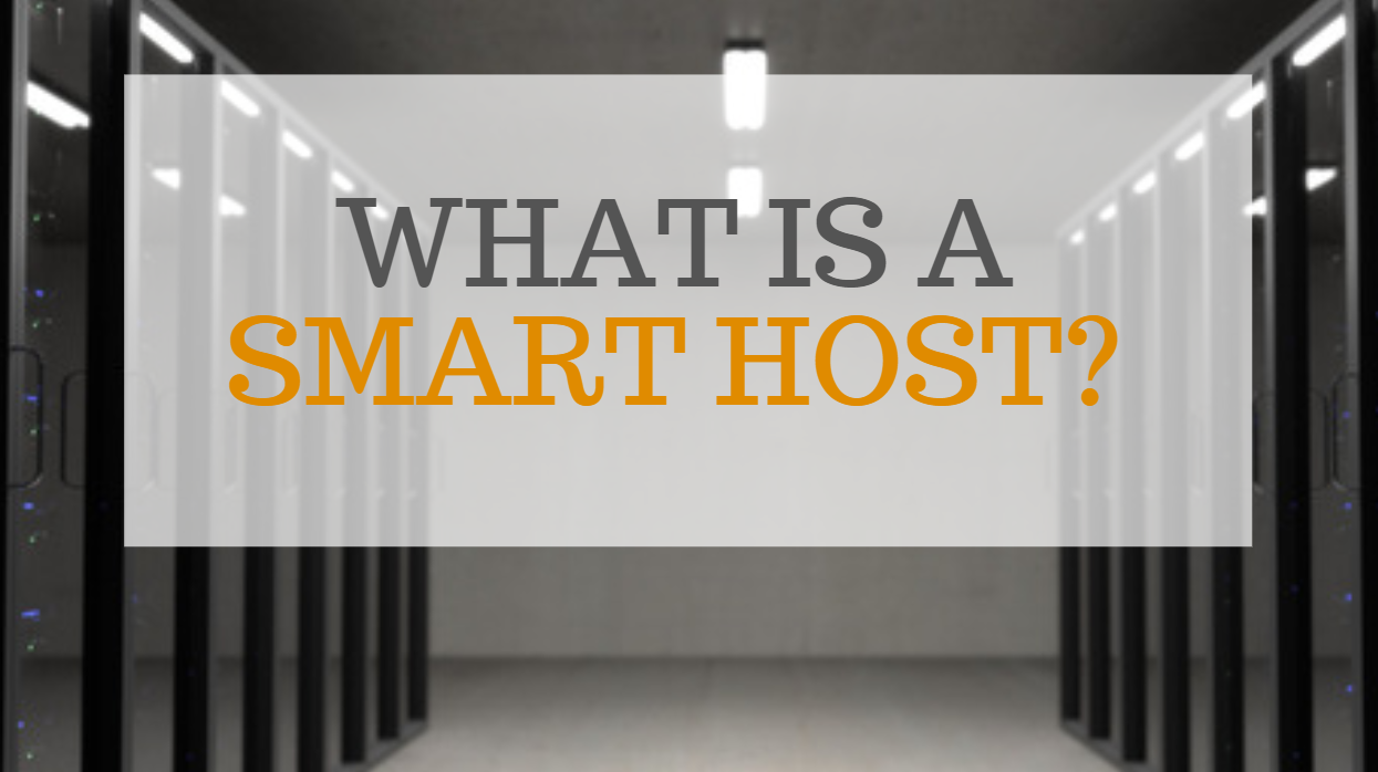 What is a Smart Host?