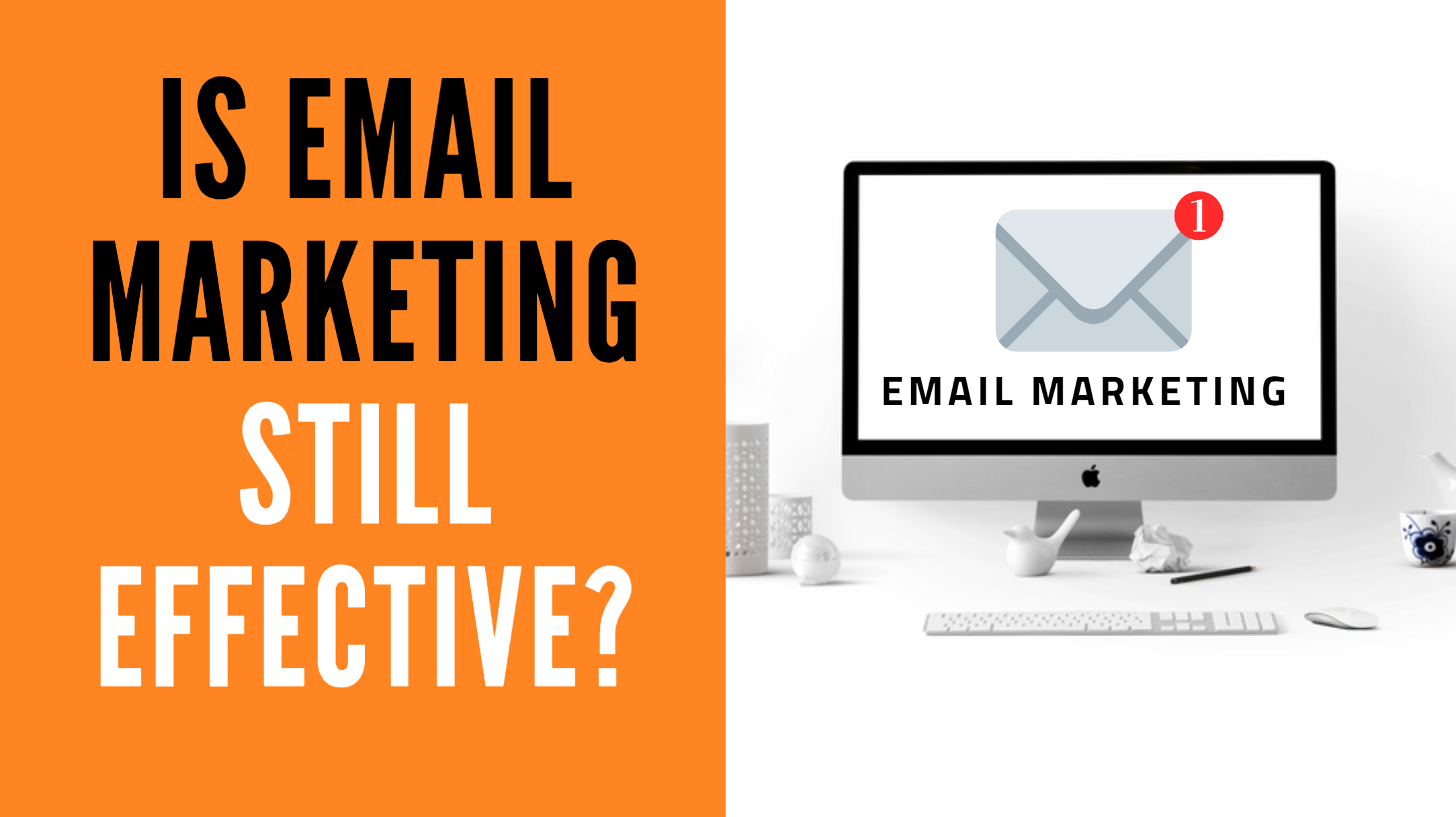 email marketing still effective