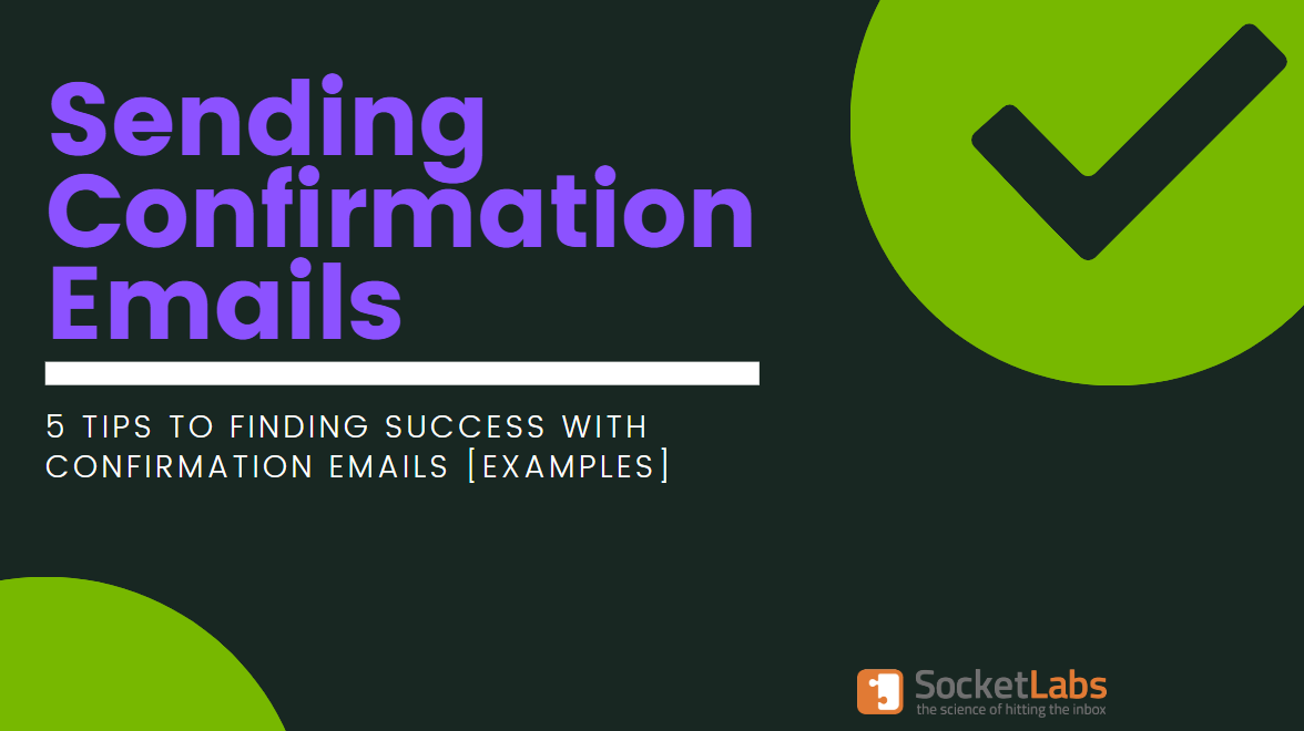 How to Send Confirmation Emails: 5 Tips with Examples