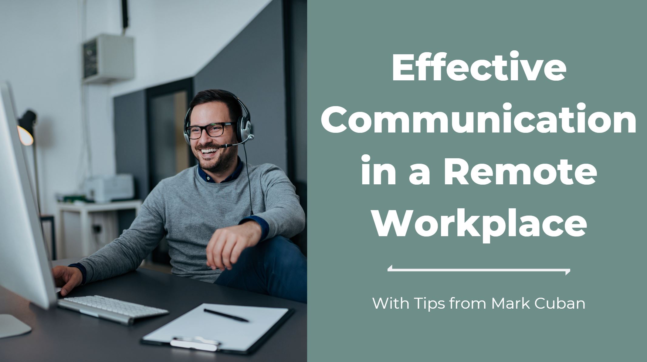 Effective Communication In a Remote Work Environment with tips from Mark Cuban