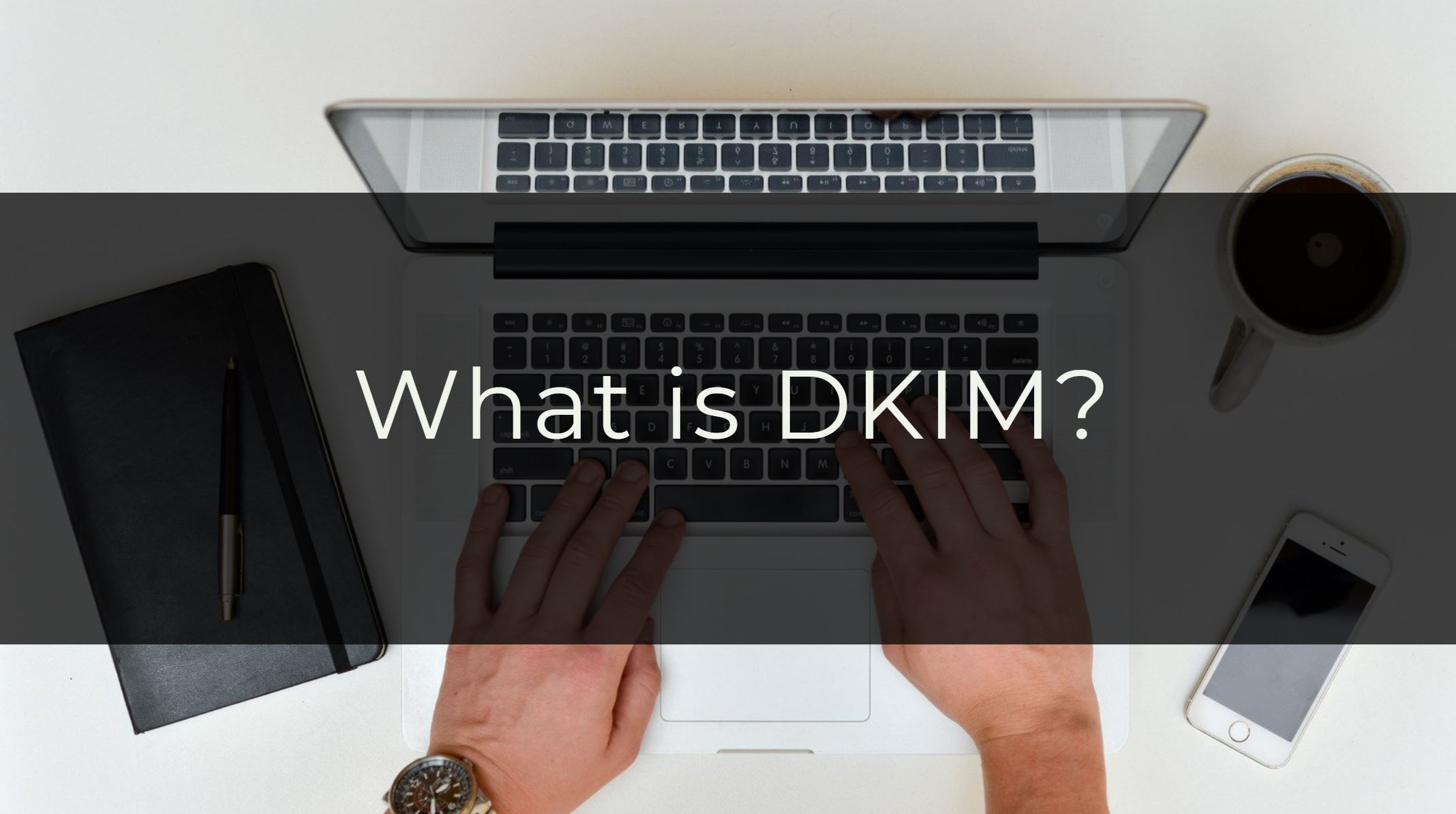 what is dkim