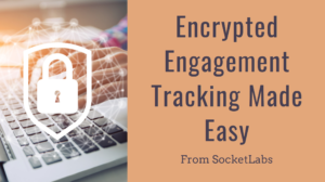 Simple and Secure Email Innovation: Encrypted Engagement Tracking